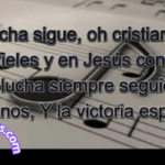 La lucha sigue oh cristianos letra