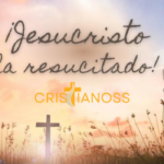 Qué es la resurrección para los cristianos